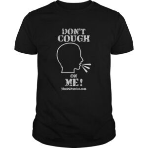 Matt Couch Dont Cough On Me Shirt